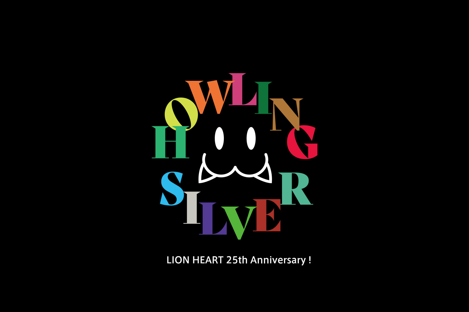ライオンハート25周年“HOWLING