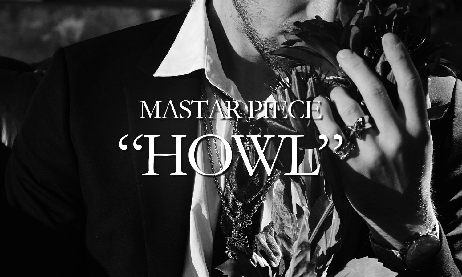 MASTAR PIECE “HOWL”