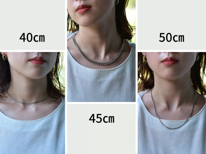 一般的なネックレスのチェーンの長さには40㎝・45㎝・50㎝の三種類があります。  ネックレス選びで一番の難関はチェーンの長さです。・40㎝は一般的に一番短く、首元をきれいに見せたい方にオススメの長さ  ・45㎝は定番の長さで、モチーフの付いたネックレスはほどんどがこの長さ  ・50㎝は女性用としては少し長めで、男性用としては一般的な長さ